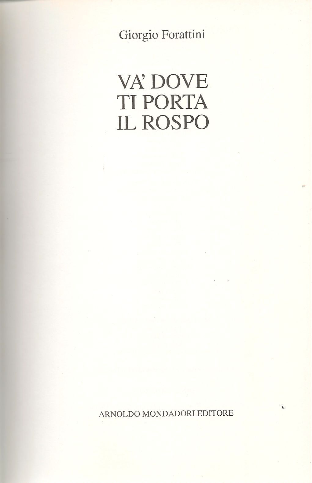 VA DOVE TI PORTA IL ROSPO - GIORGIO FORATTINI