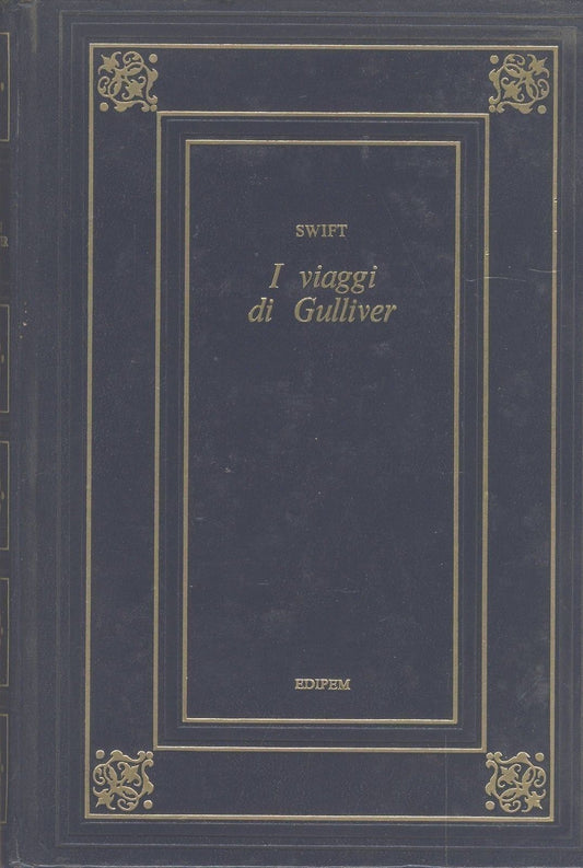 I VIAGGI DI GULLIVER - JONATHAN SWIFT