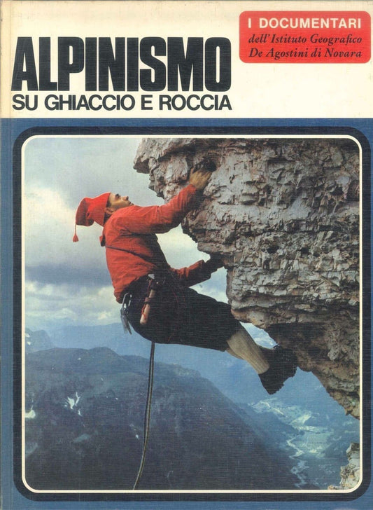 I DOCUMENTARI - ALPINISMO SU GHIACCI O E ROCCIA