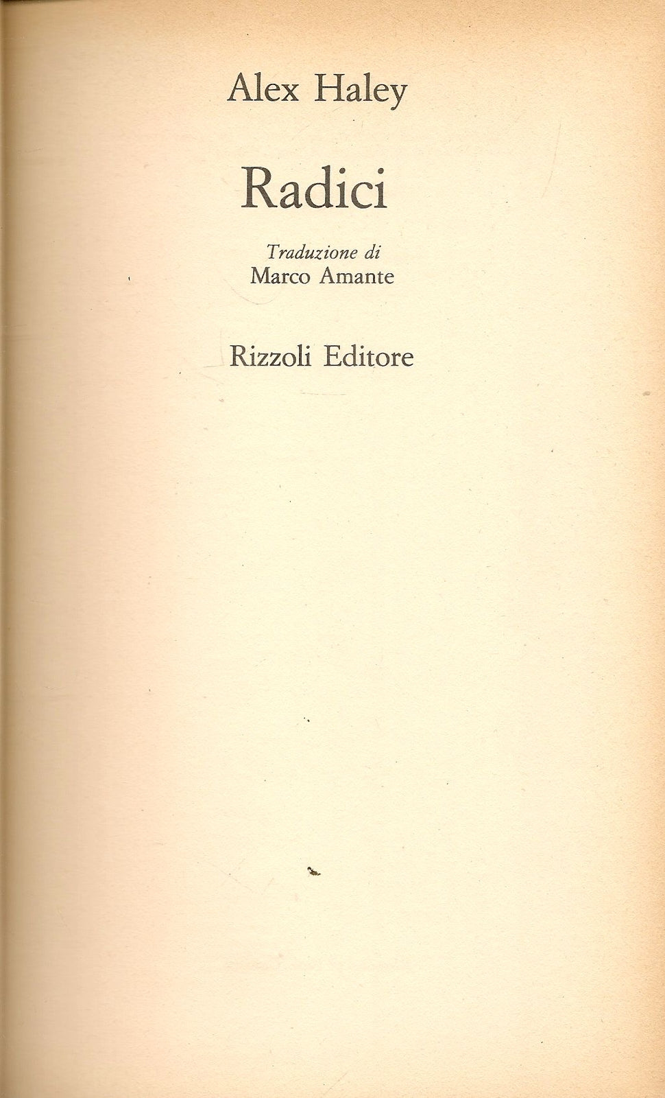 RADICI - ALEX HALEY - ED. RIZZOLI 1977