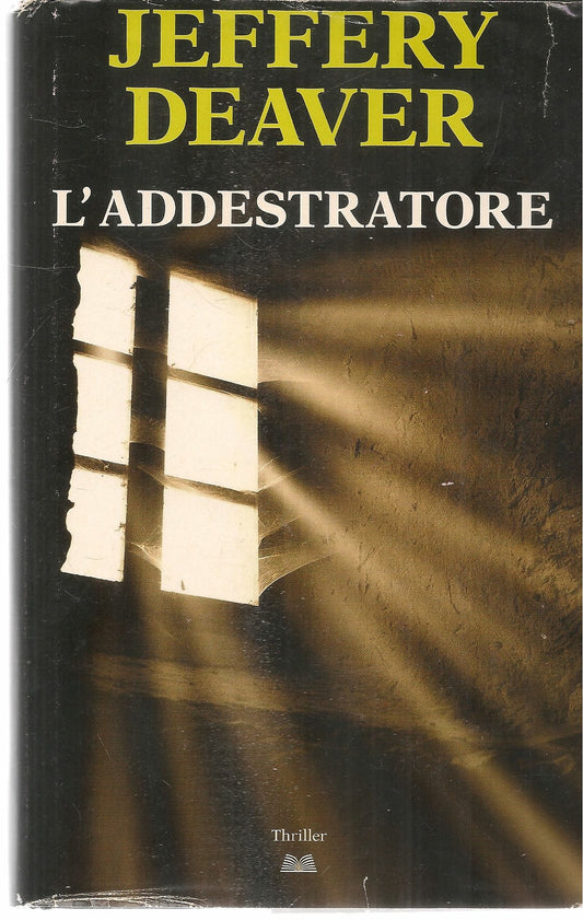 L'ADDESTRATORE - JEFFEREY DEAVER