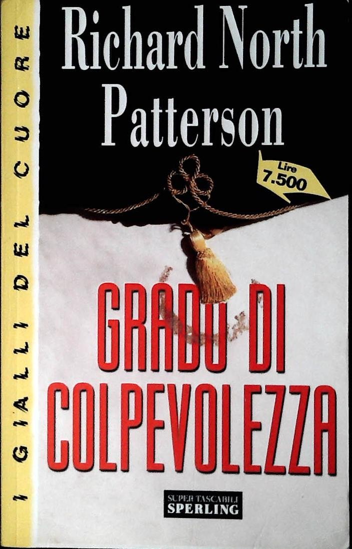 GRADO DI COLPEVOLEZZA - RICHARD NORTH PATTERSON - SPERLING 2000-OUTLET DEL LIBRO