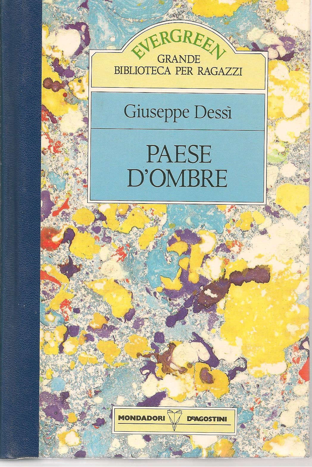 PAESE D'OMBRE - GIUSEPPE DESSI'    ED. EVERGREEN GRAND EBIBLIOTECAPER RAGAZZI
