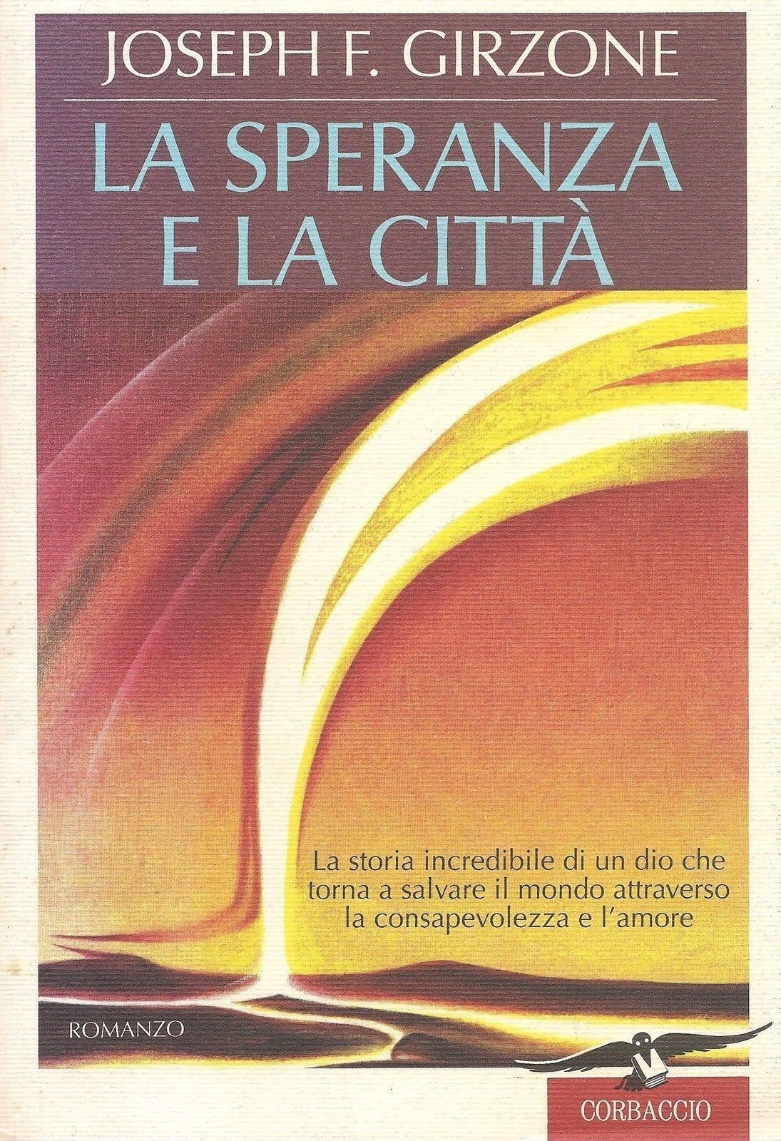 LA SPERANZA E LA CITTA' - JOSEPH F. GIRZONE