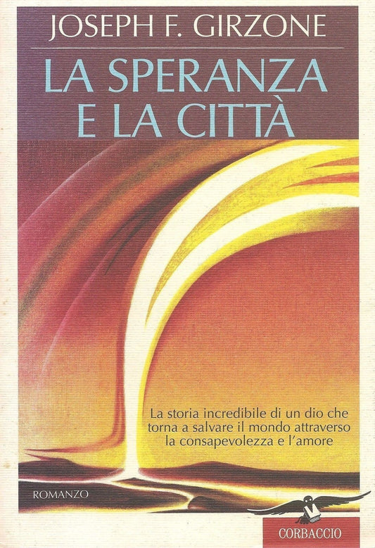 LA SPERANZA E LA CITTA' - JOSEPH F. GIRZONE