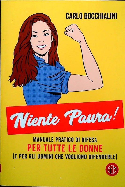 NIENTE PAURA - CARLO BOCCHIALINI - SEM-CONAD 20021 - OUTLET DEL LIBRO