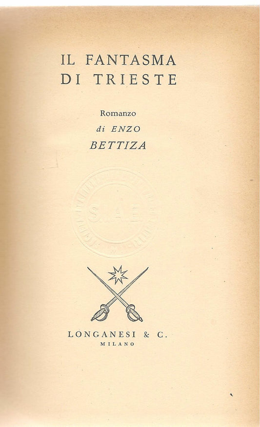 IL FANTASMA DI TRIESTE - SANDRO BETTIZA