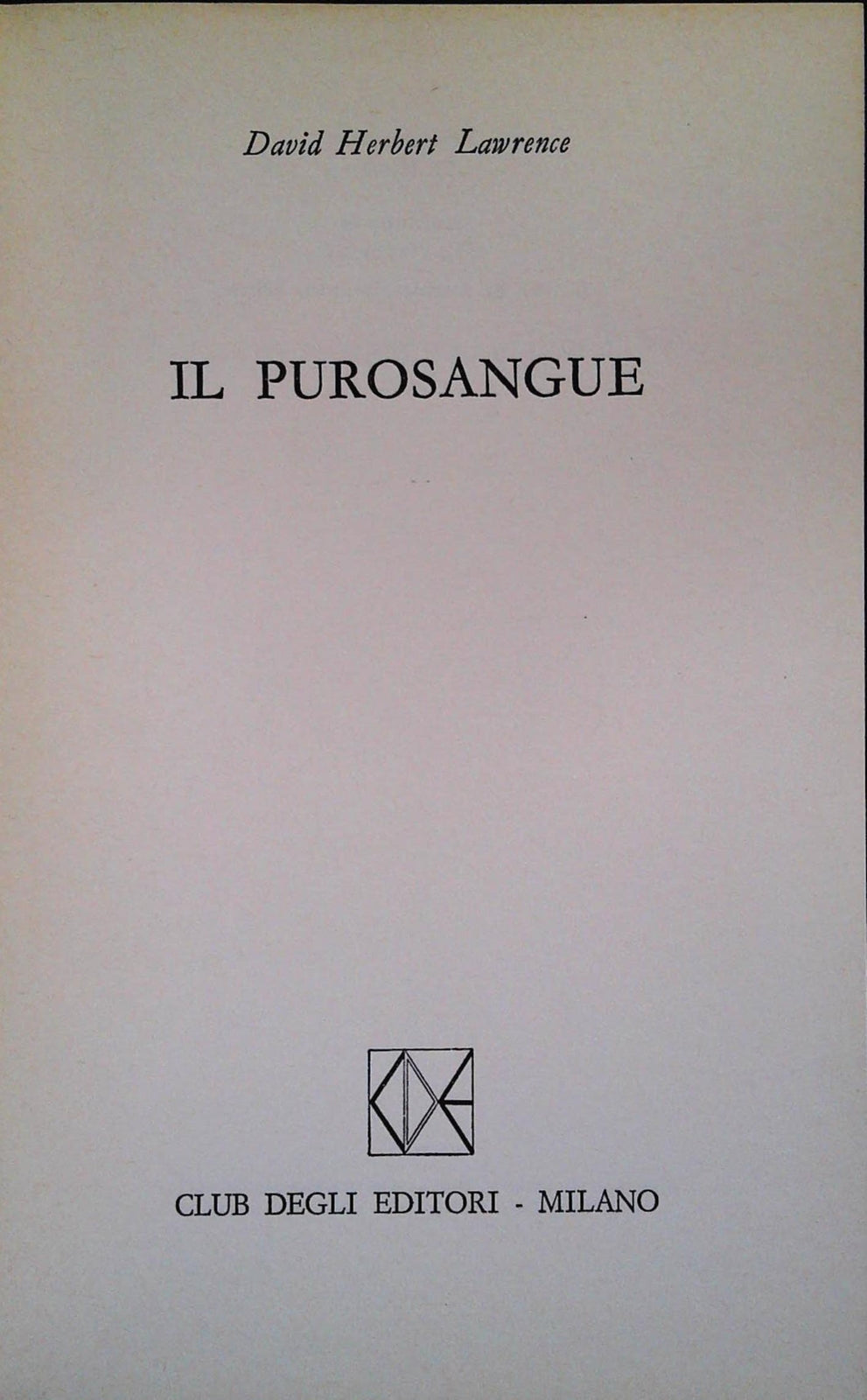 IL PUROSANGUE - DAVID HERBERT LAWRENCE - CDE 1974