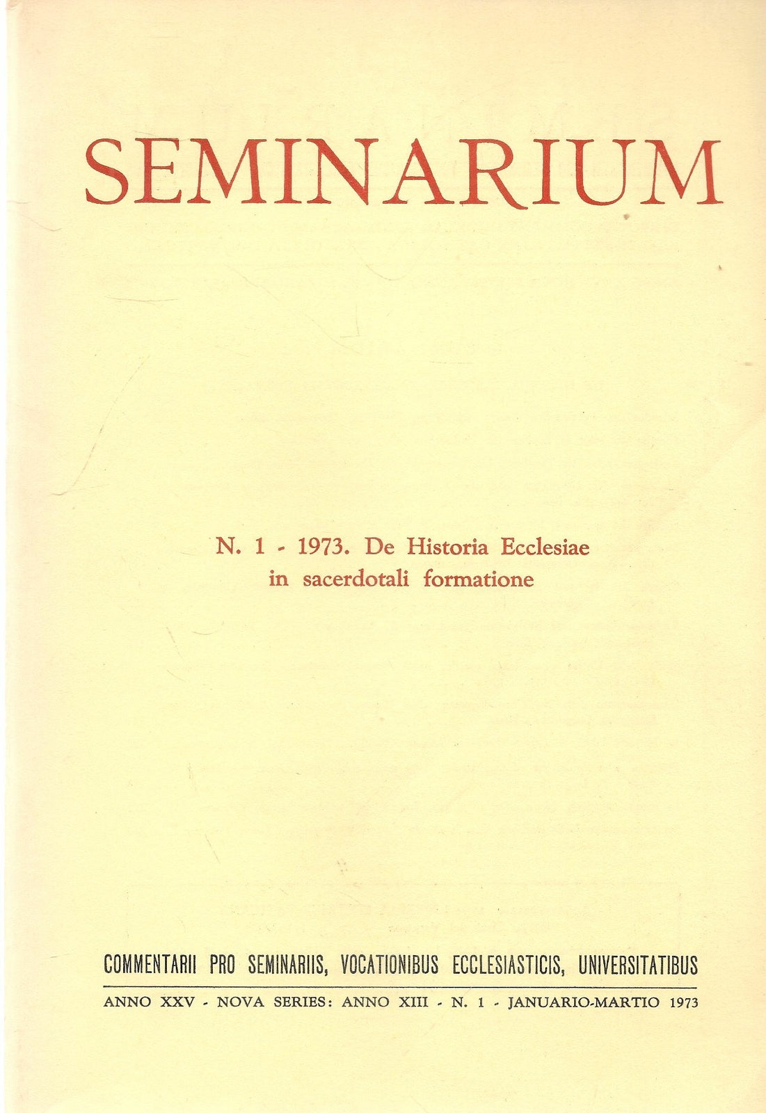 SEMINARIUM N. 1 - 1973 - DE HISTORIA ECCLESIAE IN SACERDOTALI FORMATIONE