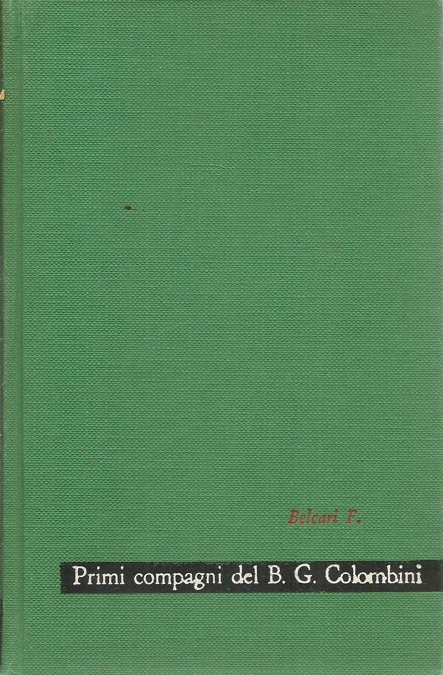 PRIMI COMPAGNI DEL  B. G. COLOMBINI - F. BELCARI