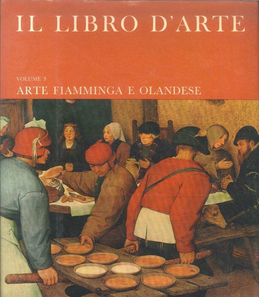 IL LIBRO DELL'ARTE VOL 3 - ARTE FIAMMINGA E OLANDESE