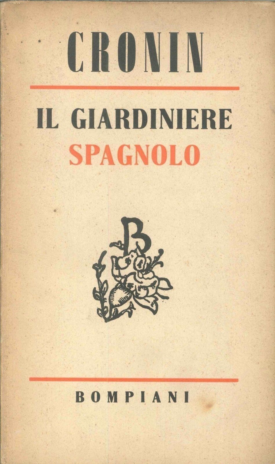 IL GIARDINIERE SPAGNOLO - A. J. CRONIN