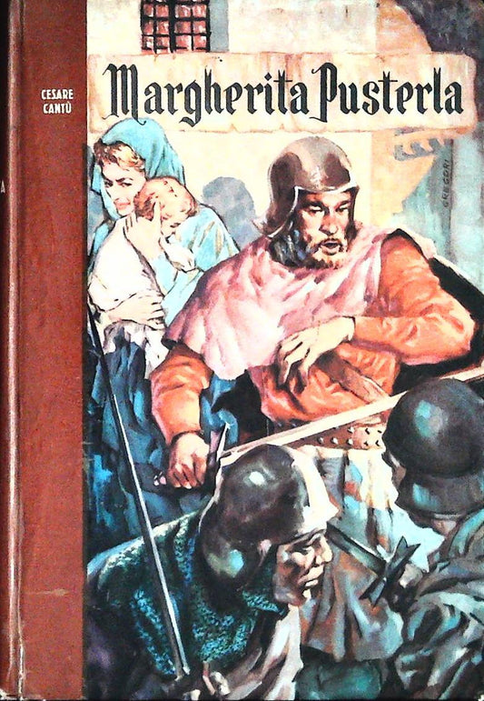 MARGHERITA PUSTERLA - CESARE CANTU' - ED. PAOLINE 1957