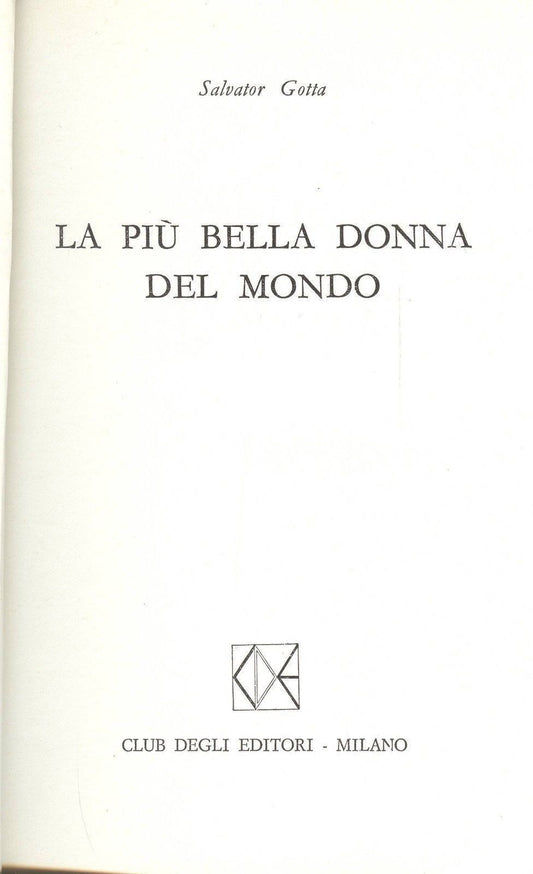 LA PIU' BELLA DONNA DEL MONDO - SALVATOR GOTTA