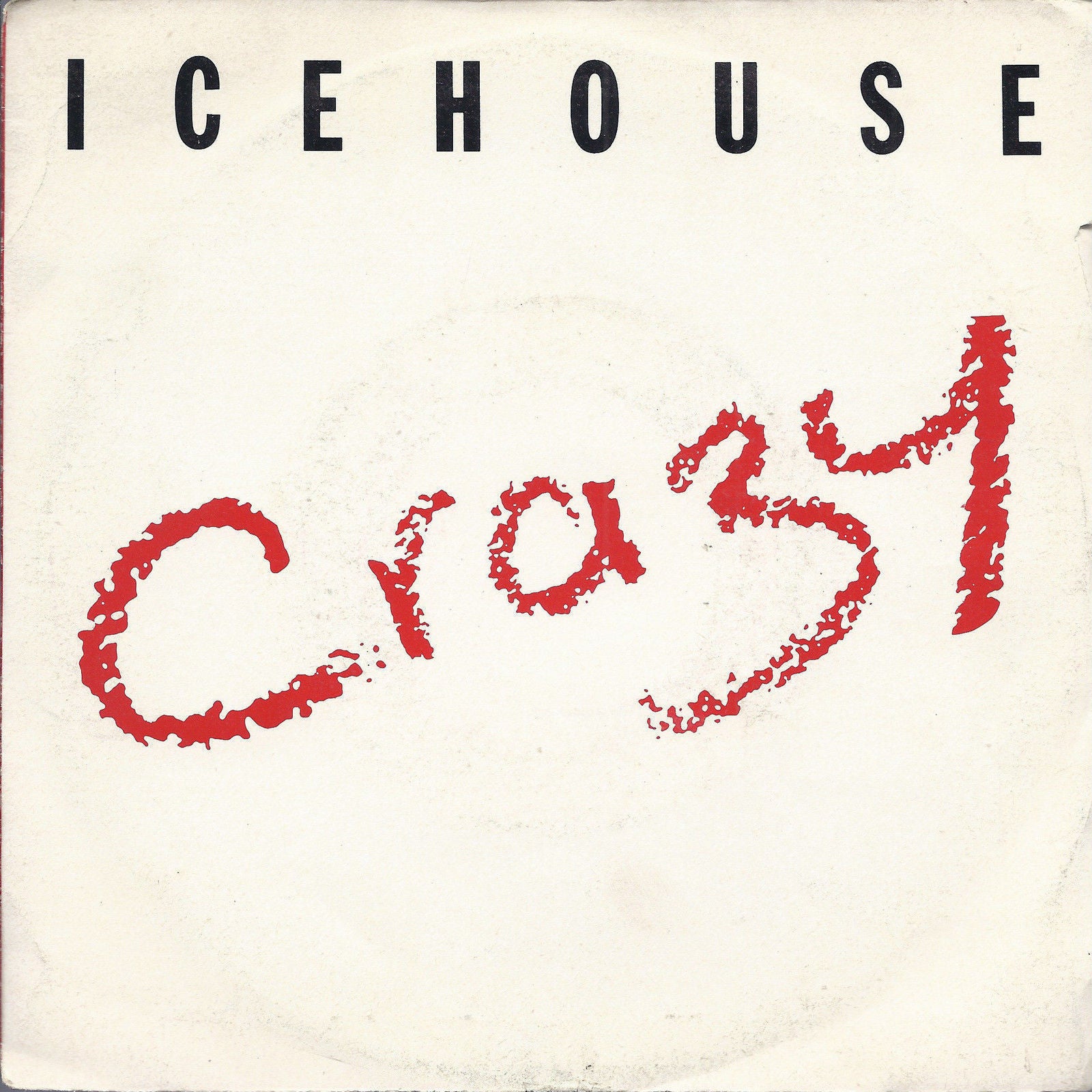 CRAZY - COMPLETELY GONE # ICEHOUSE (White Label)