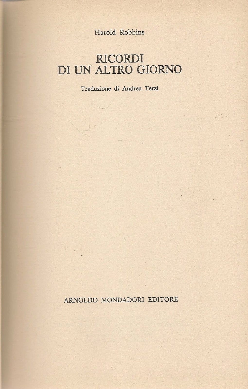 RICORDI DI UN ALTRO GIORNO - HAROLD ROBBINS - MONDADORI 1980