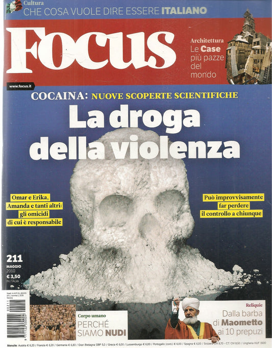 FOCUS N. 211 - MAGGIO 2010 - LA DROGA DELLA VIOLENZA