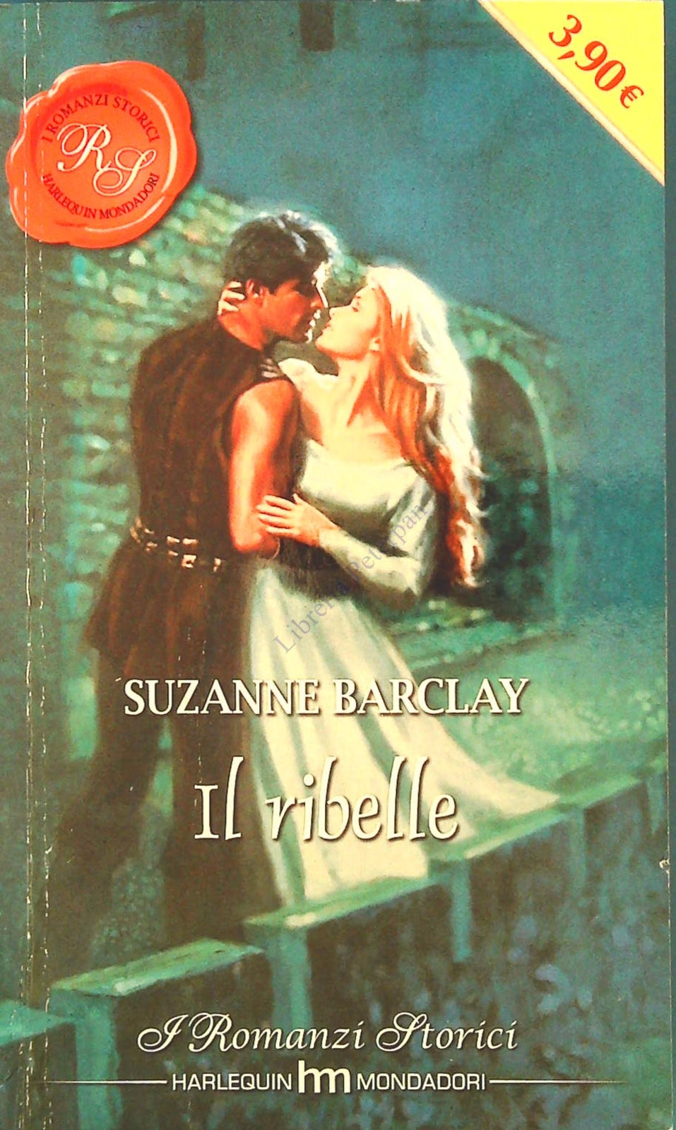 IL RIBELLE - SUZANNE BARCLY - HALEQUIN 2010
