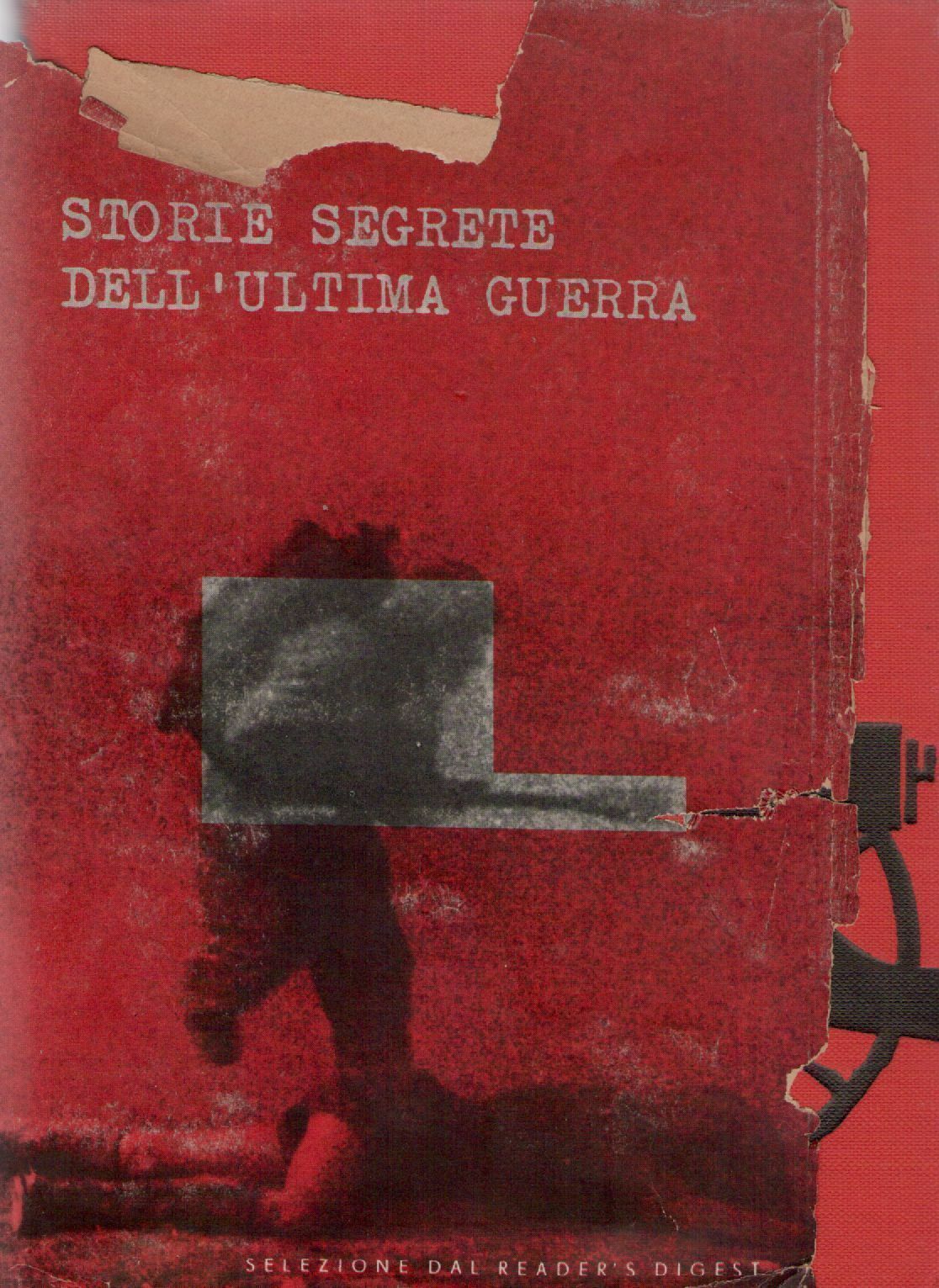 STORIE SEGRETE DELL'ULTIMA GUERRRA - AA.VV.