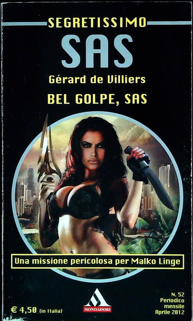 BEL GOLPE SAS - GERARD DE VILLIERS - SAS SEGRETISSIMO N. 52