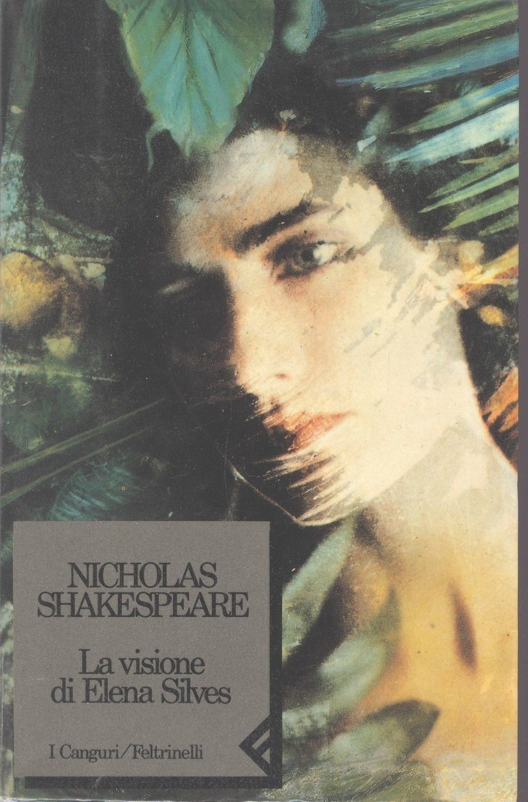 LA VISIONE DI ELENA SILVES - NICHIOLAS SHAKESPEARE