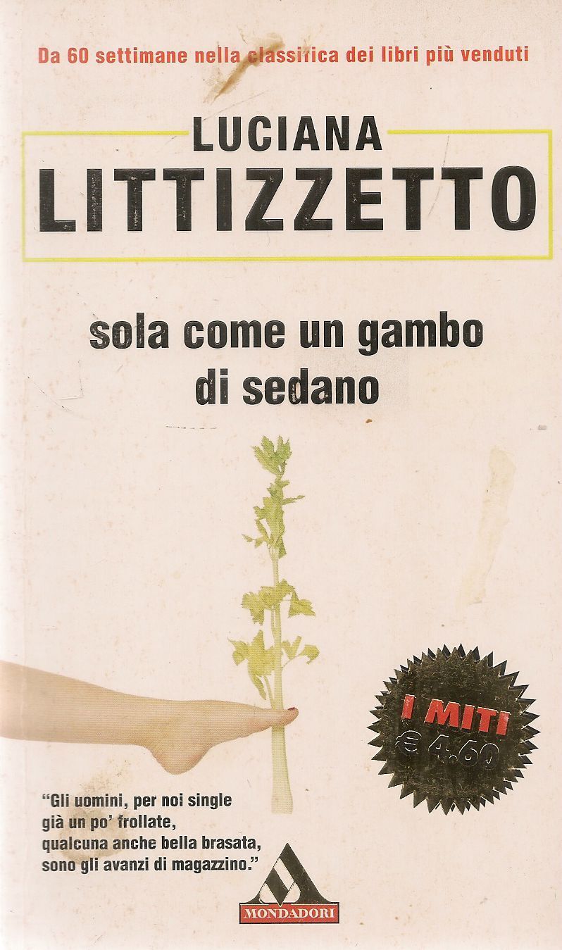 SOLA COME UN GAMBO DI SEDANO LUCIANA LITTIZZETTO - I MITI 2002