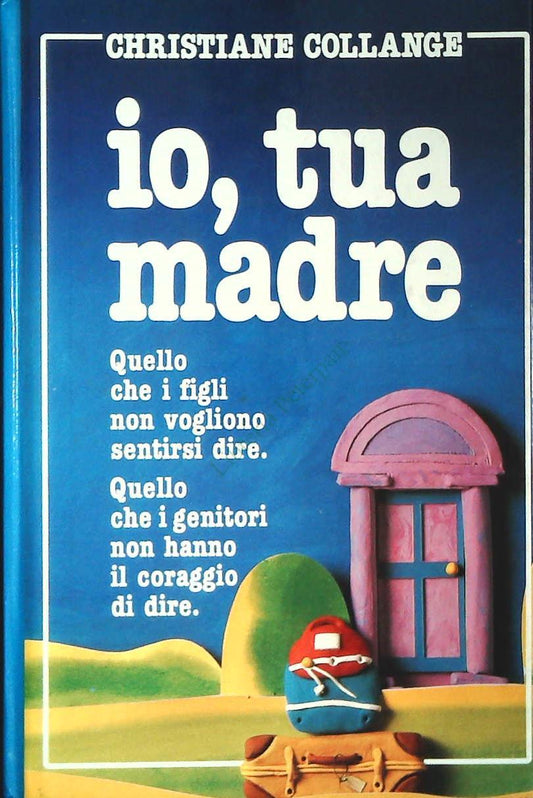 IO TUA MADRE - CHRISTIANE COLLANGE - EURCOLUB 1987 - OUTLET DEL LIBRO