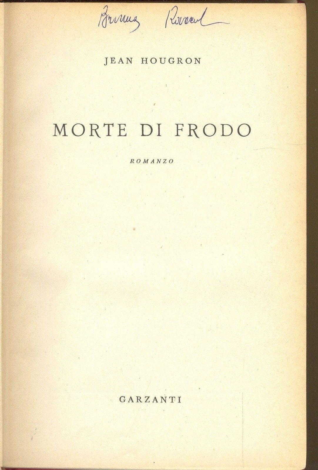 MORTE DI FRODO - JEAN HOUGRON - ED. GARZANTI 1954