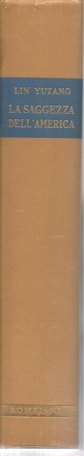 LA SAGGEZZA DELL'AMERICA LIN YUTANG