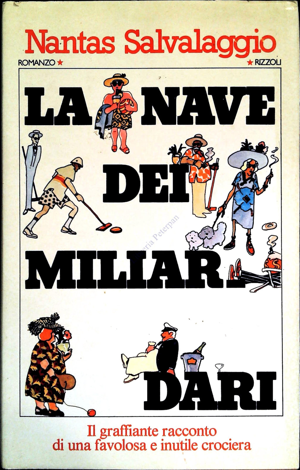 LA NAVE DEI MILIARDARI - NANATAS SALVALAGGIO - RIZZOLI 1978