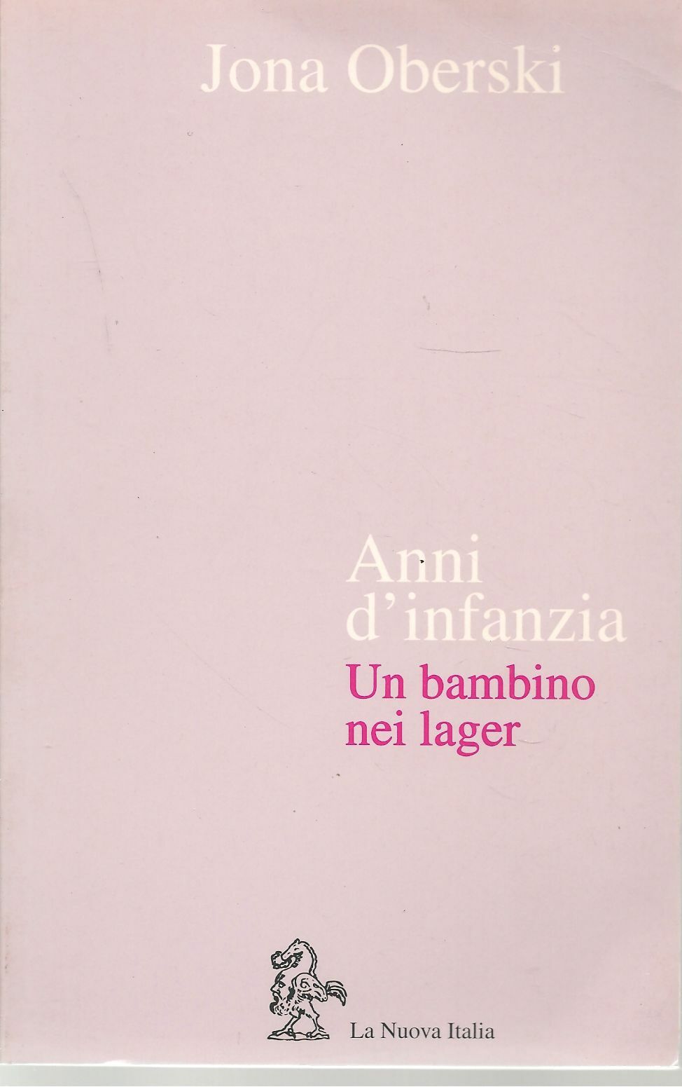ANNI D'INFANZIA - UN BAMBINO NEI LAGER - JONA OBERSKI
