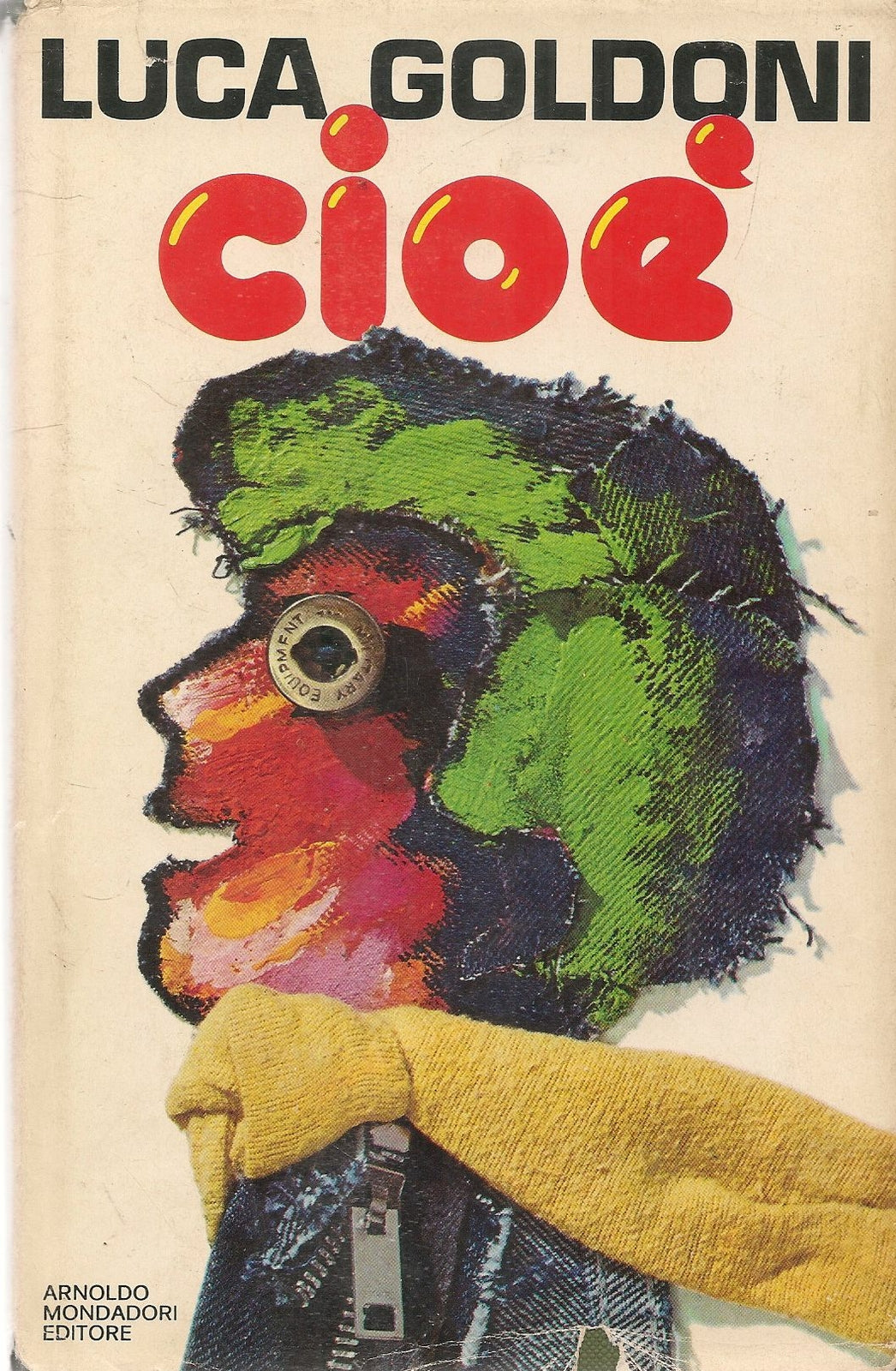 CIOE' - LUCA GOLDONI - MONDADORI 1977