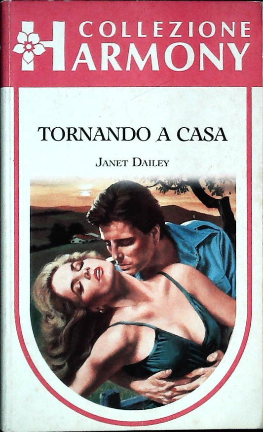 TORNANDO A CASA - JANET DAILEY - HARMONY N. 442 - OUTLET DEL LIBRO