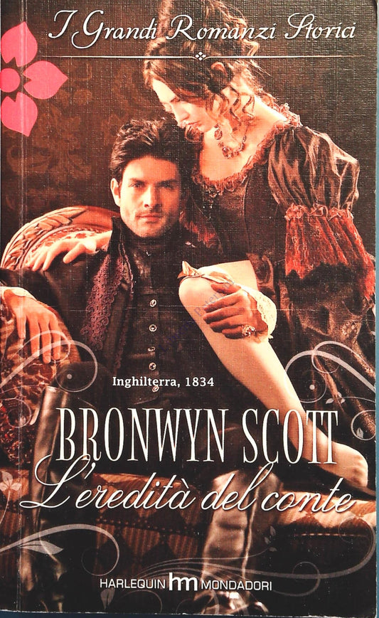 L'EREDITA' DEL CONTE - BRONWIN SCOTT - GRANDI ROMANZI STORICI HALREQUIN 013