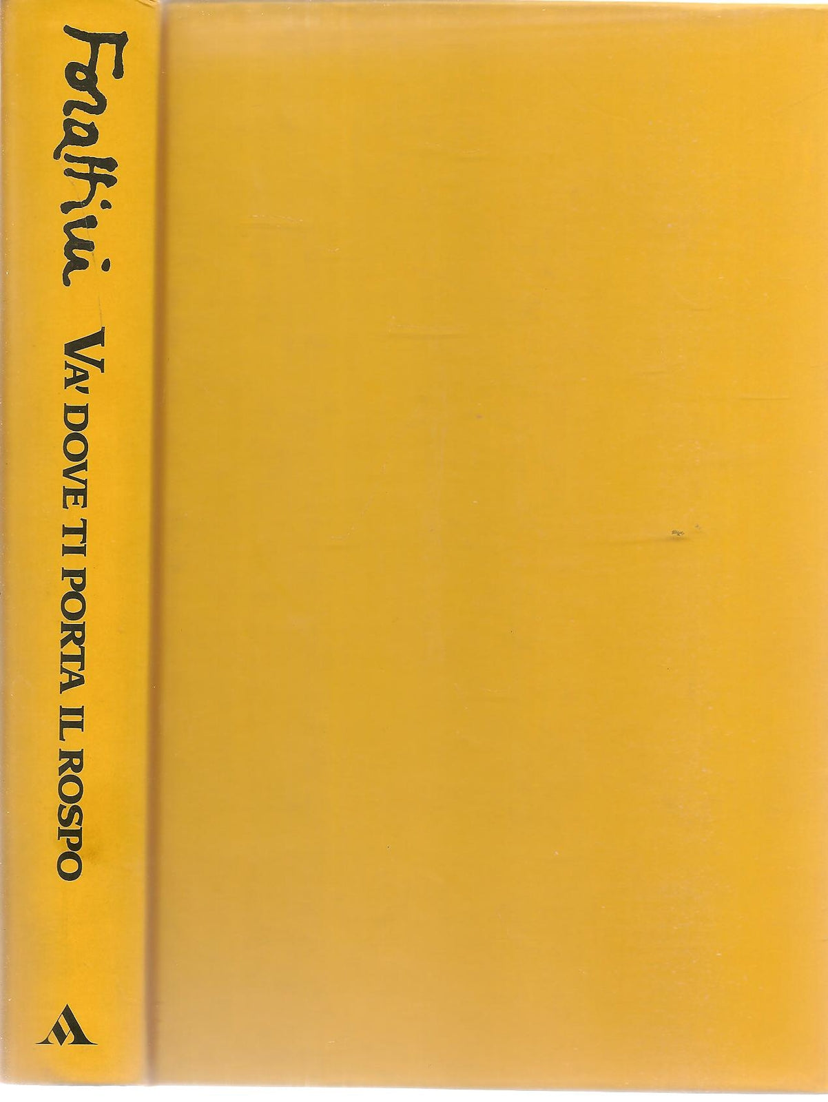 VA' DOVE TI PORTA I LRISPO - FORATTINI - MONDADORI 1995 - OUTLET DEL LIBRO