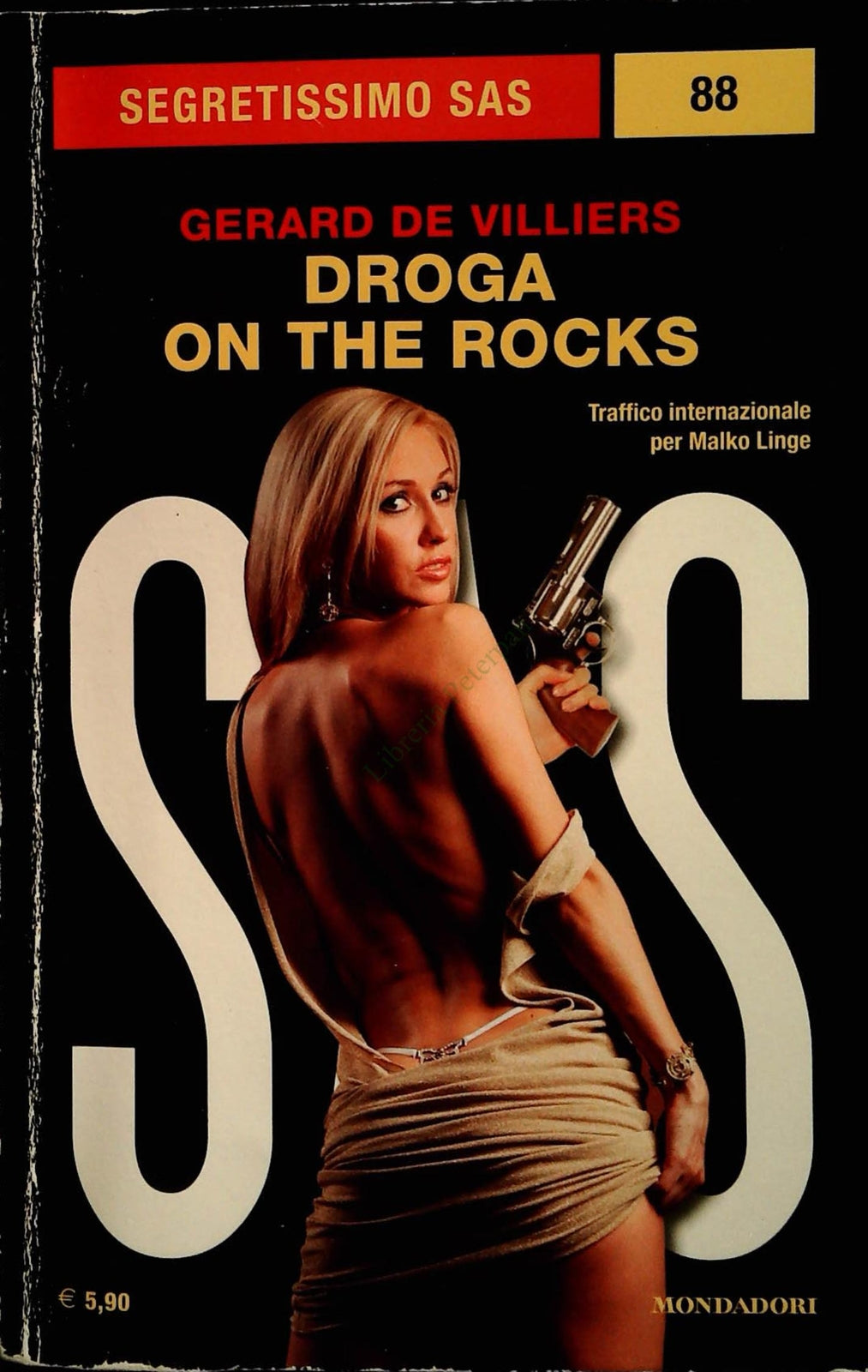 DROGA ON THE ROCKS - GERARD DE VILLIERS - SEGRETISSIMO SAS N. 88