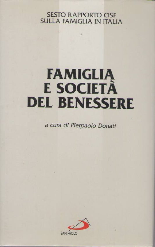 FAMIGLIA E SOCIETA' DEL BENESSERE - PIERPAOLO DONATI