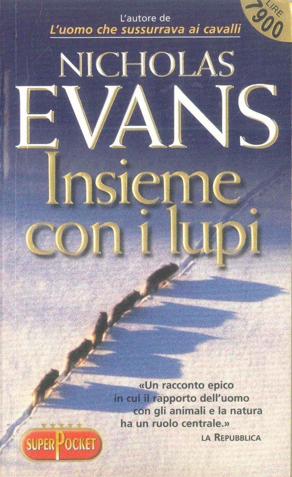 INSIEME CON I LUPI - NICHOLAS EVANS   Ediz. SuperPocket