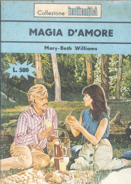 MAGIA D'AMORE - MARY-BETH WILLIAMS - INTIMITA' N° 272