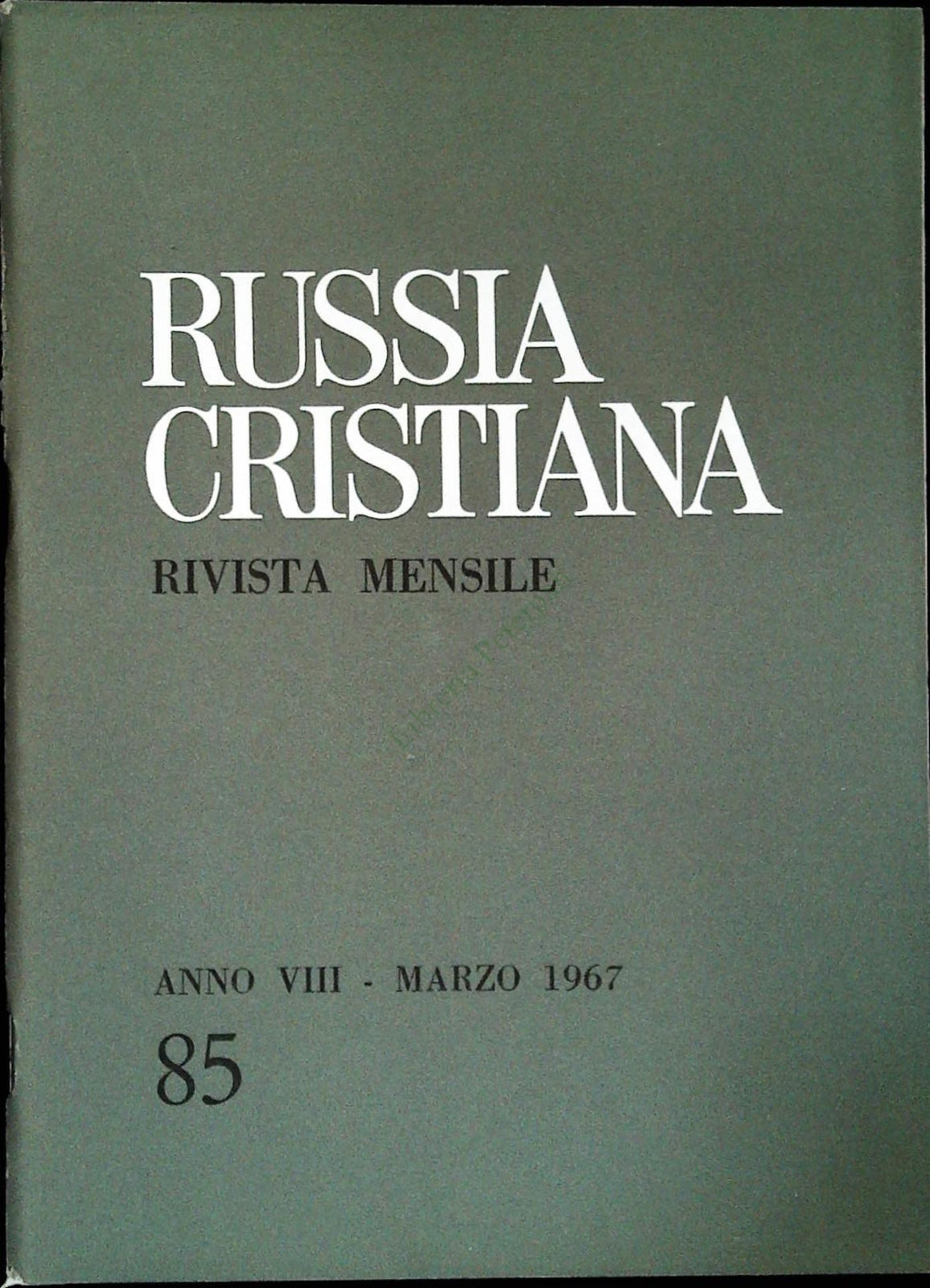 RUSSIA CRISTIANA N. 85 - MARZO 1967