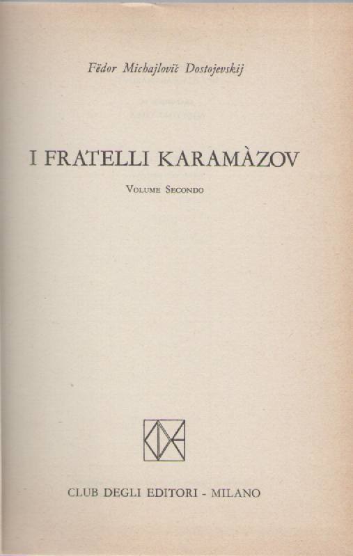 I FRATELLI KARAMAZOV - FIDOR MICHAJLOVIC DOSTOJEVSKIJ   CDE VOLUME SECONDO