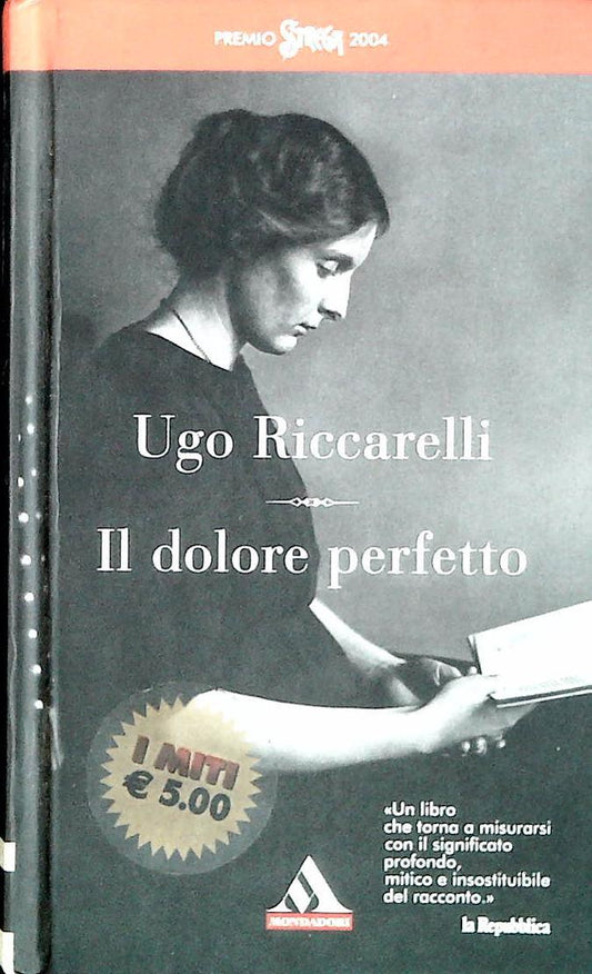 UN DOLORE PERFETTO - UGO RICCARDELLI - NONDADORI 2005 - OUTLET DEL LIBRO