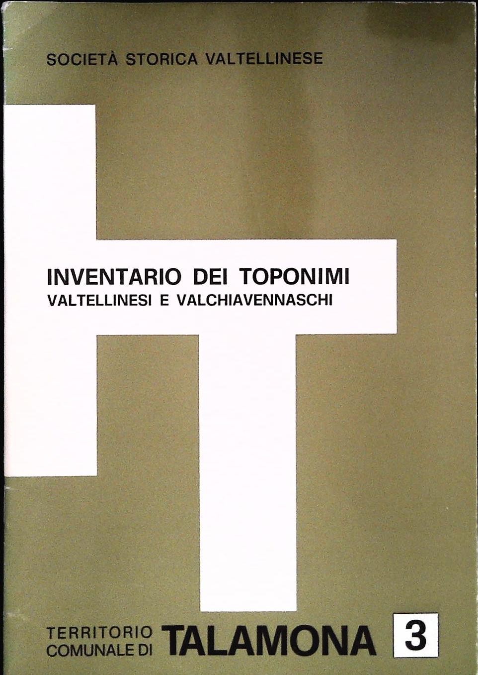 INVENTARIO DEI TOPONIMI VALTELLINESI E VALCHIAVENNASCHI - TALAMONA