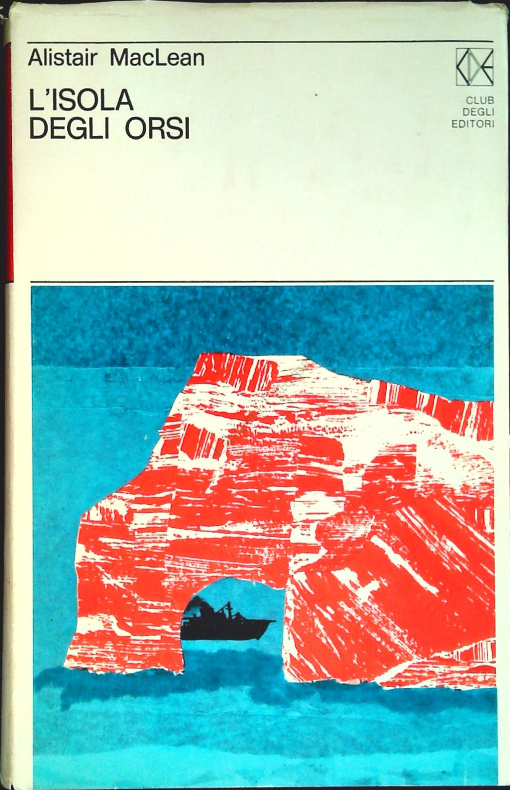 L'ISOLA DEGLI ORSI - ALISTAIR MacLEAN - CDE 1972 - OUTLET DEL LIBRO