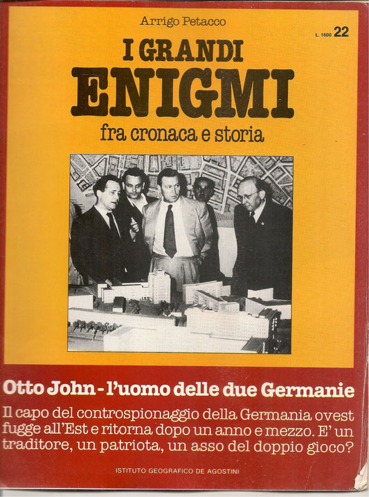 I GRANDI ENIGMI. FASCICOLO N. 22 - HESS - OTTO JOHN - L'UOMO DELLE DUE GERMANIE