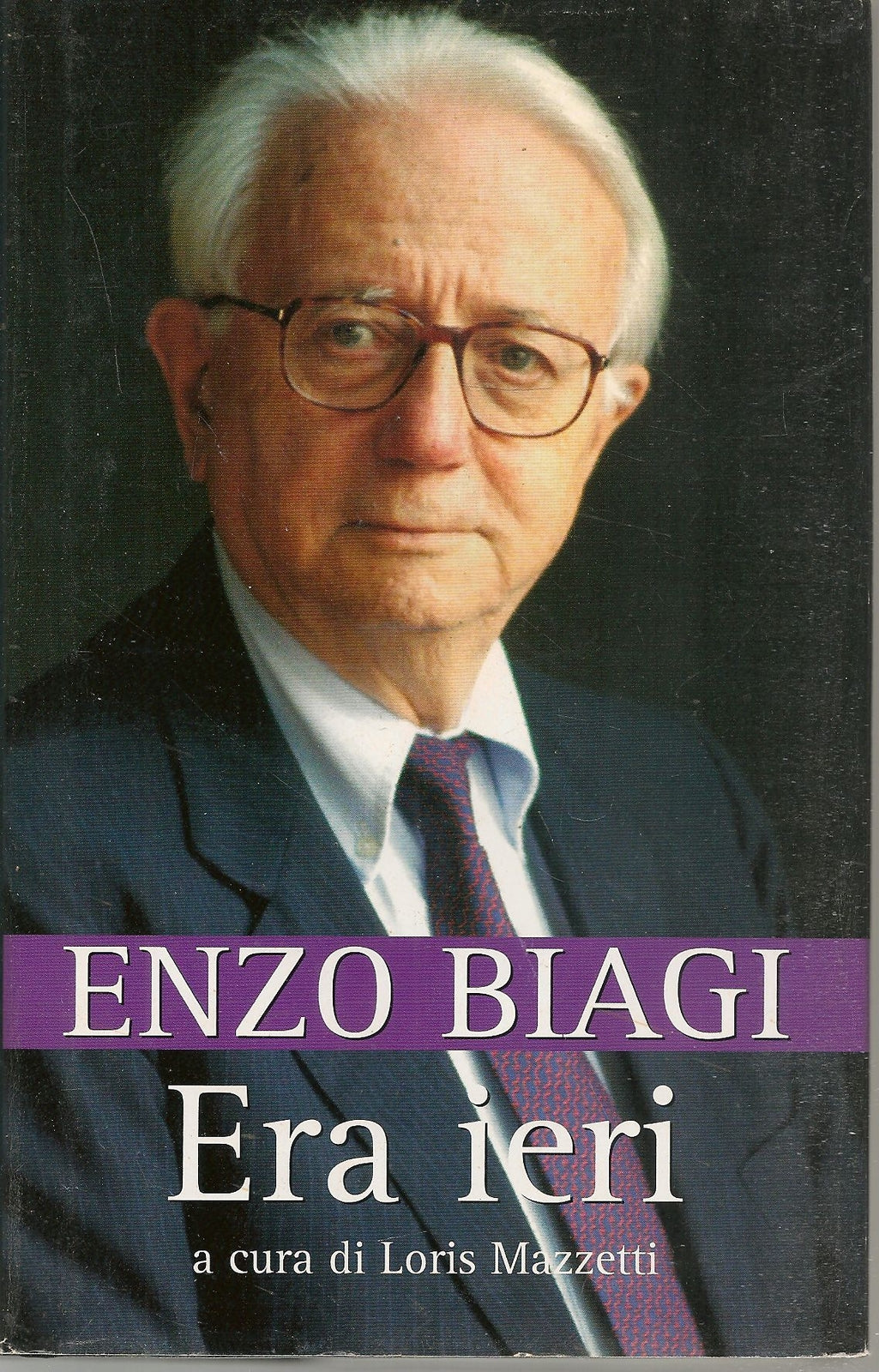 ERA IERI - ENZO BIAGI - ED. MONDOLIBRI