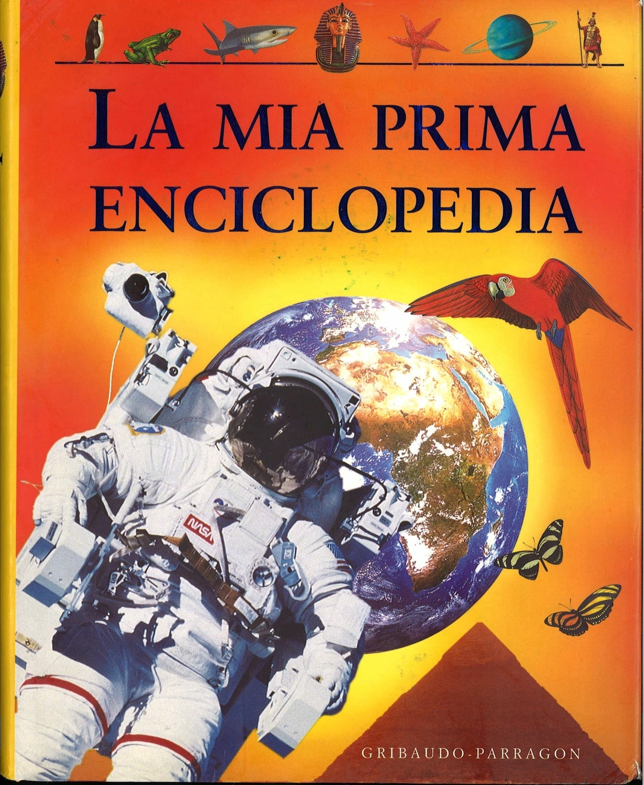 LA MIA PRIMA ENCICLOPEDIA - ED. GRIBAUDO-PARRAGON 2007