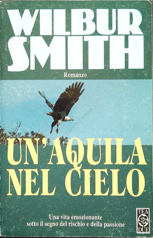 UN'AQUILA NEL CIELO - WILBUR SMITH - TEA DUE 1997 - OUTLET DEL LIBRO