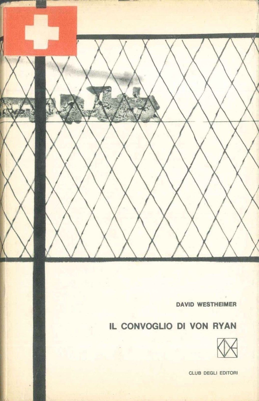 IL CONVOGLIO DI VON RYAN - DAVID WESTHEIMER - CDE 1965 - OUTLET DEL LIBRO