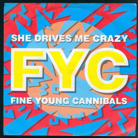 SHE DRIVES ME CRAZY - PULL THE SUCKER OFF # FYC FINE YOUNG CANNIBALS